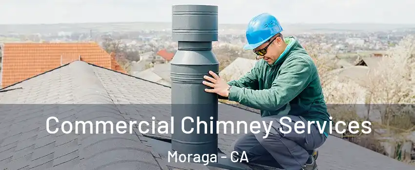  Commercial Chimney Services Moraga - CA
