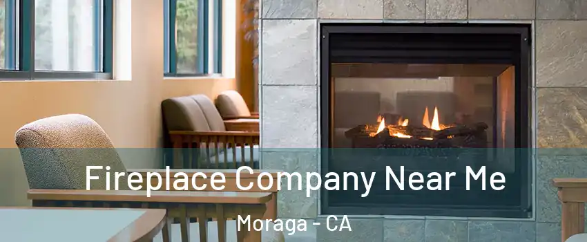 Fireplace Company Near Me Moraga - CA