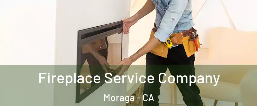  Fireplace Service Company Moraga - CA